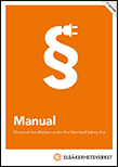 Omslagsbild till publikationen Manual - Electrical Installations under the Electrical Safety Act.