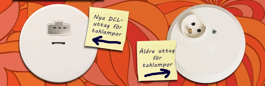 Text i bild: Nya DCL-uttag för taklampor, pil pekar till vänster. Gamla uttag för taklampor, pil pekar åt höger.