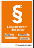 Omslagsbild för flyern Säkra produkter - ditt ansvar.